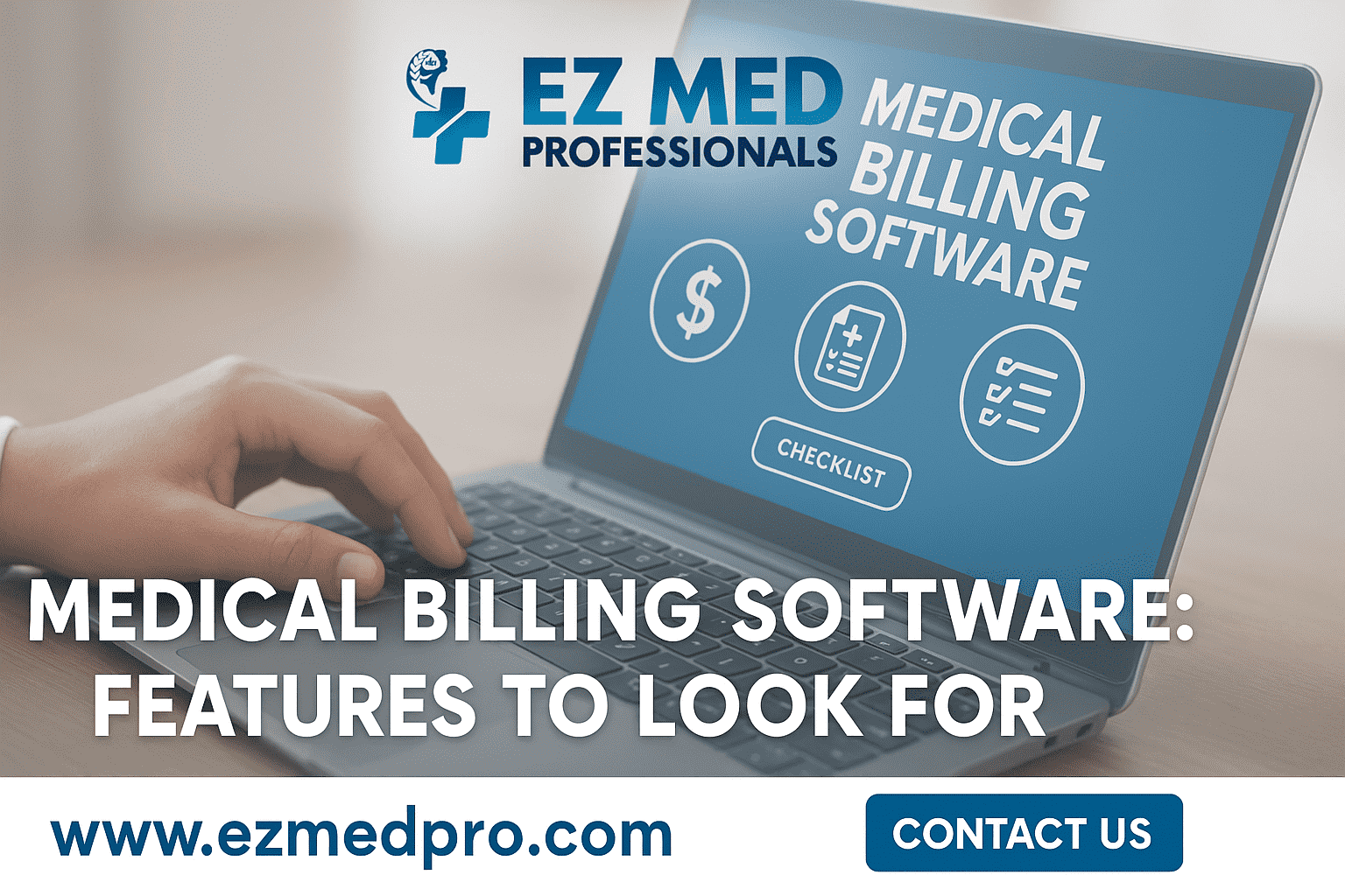 Medical Billing Software: Features to Look For - EZ MED
