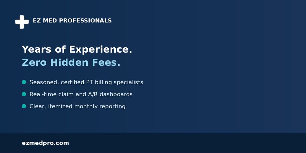 EZMedPro experienced team and transparent no hidden fees banner for physical therapy billing