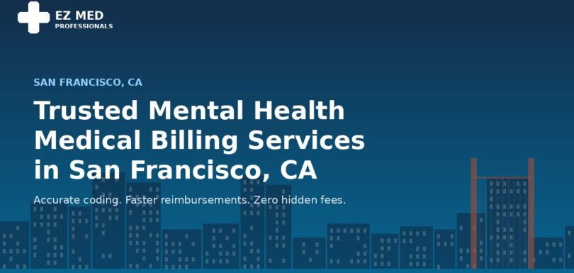 Trusted mental health medical billing services in San Francisco, CA by EZMedPro